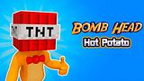 Bomb Head Hot Potato