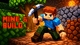 Mine and Build