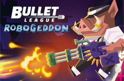 Bullet League Robogeddon